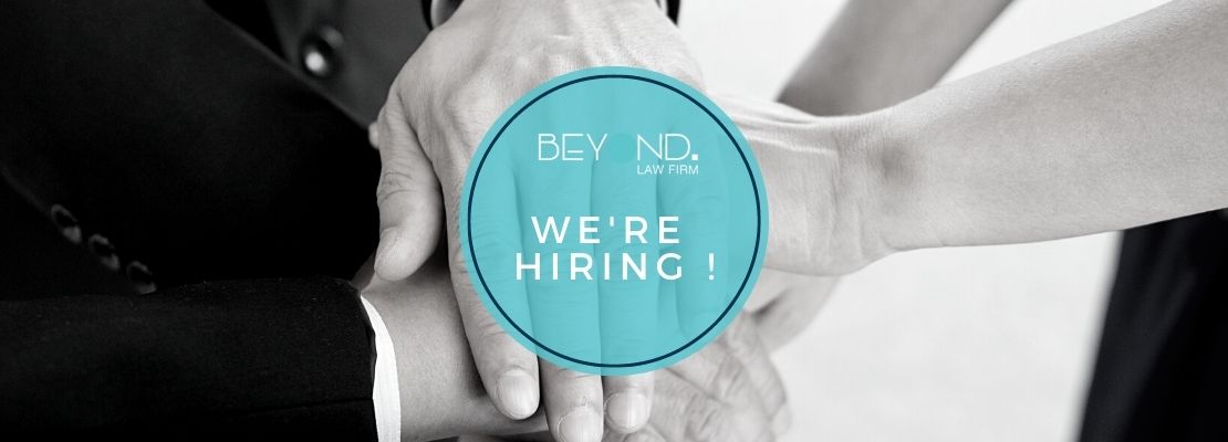We’re hiring an Associate – IP/ICT  Law (+ 2 years’ experience) - Beyond Law Firm
